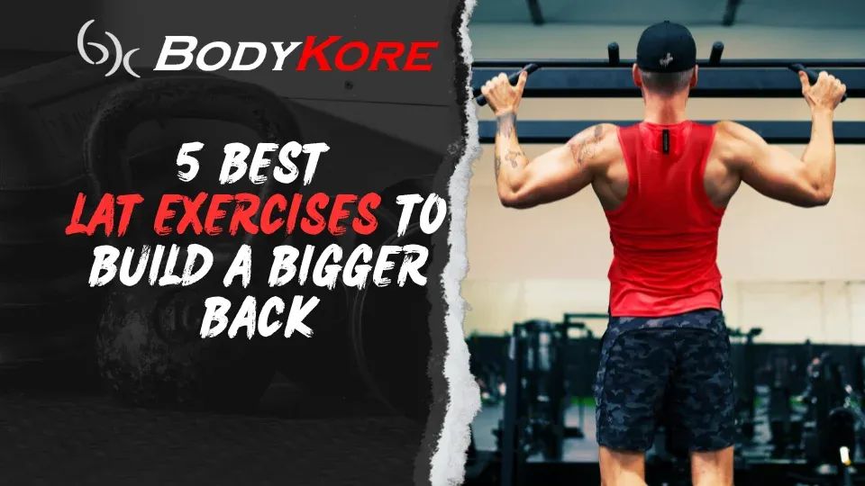 5 Best Lat Exercises to Build a Bigger Back